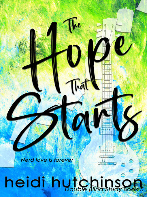 Title details for The Hope That Starts by Heidi Hutchinson - Available